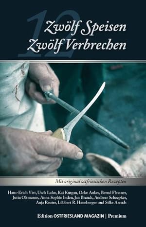 Image du vendeur pour Zwlf Speisen - Zwlf Verbrechen mis en vente par BuchWeltWeit Ludwig Meier e.K.