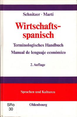 Bild des Verkufers fr Wirtschaftsspanisch. Terminologisches Handbuch / Manual de lenguaje econmico. zum Verkauf von Antiquariat Jenischek