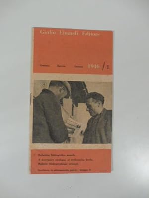 Giulio Einaudi Editore. Bollettino bibliografico mensile. Gennaio 1946/1