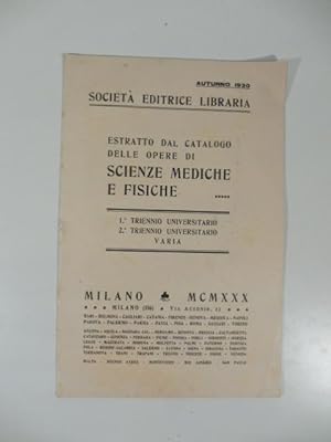 Societa' editrice libraria. Estratto dal Catalogo delle opere di scienze mediche e fisiche