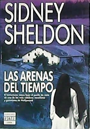 Bild des Verkufers fr Las arenas del tiempo. El terrorismo vasco bajo el punto de vista de uno de los ms clebres novelistas y guionistas de Hollywood. Traduccin de Rosa S. Corgatelli. zum Verkauf von Librera y Editorial Renacimiento, S.A.