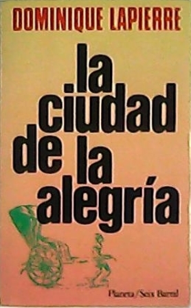 Imagen del vendedor de La ciudad de la alegra. Novela. Traduccin de Carlos Pujol. a la venta por Librera y Editorial Renacimiento, S.A.