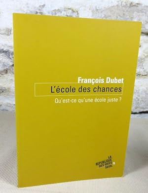 Seller image for L'cole des chances. Qu'est-ce qu'une cole juste ? for sale by Latulu