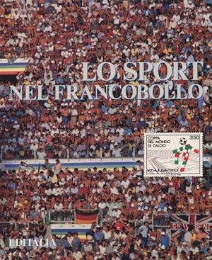 Seller image for Lo sport nel francobollo for sale by Libreria della Spada online