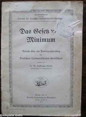 Das Gesetz vom Minimum. Bericht über ein Preisausschreiben der Deutschen Landwirtschafts-Gesellsc...