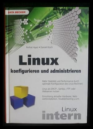 Immagine del venditore per Linux konfigurieren und administrieren venduto da ANTIQUARIAT Franke BRUDDENBOOKS