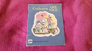 Seller image for COLORS ARE NICE for sale by Betty Mittendorf /Tiffany Power BKSLINEN