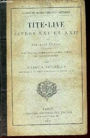 Seller image for TITE-LIVE - LIVRES XXI et XXII - NOUVELLE EDITION PUBLIEE AVEC NOTICE, SOMMAIRES, NOTES, CARTE ET ILLUSTRATIONS. for sale by Le-Livre