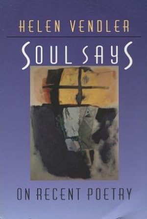 Seller image for Soul Says: On Recent Poetry for sale by Kenneth A. Himber