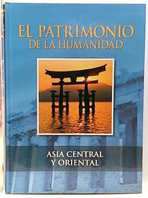 El Patrimonio De La Humanidad, 6. Asia Central Y Oriental