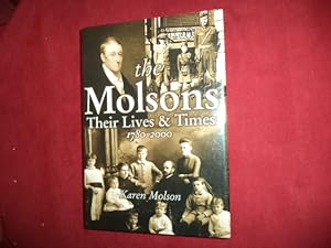 Seller image for The Molsons. The Lives & Times. 1780-2000. for sale by BookMine
