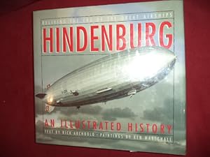 Seller image for Hindenburg. Reliving the Era of the Great Airships. An Illustrated History. for sale by BookMine