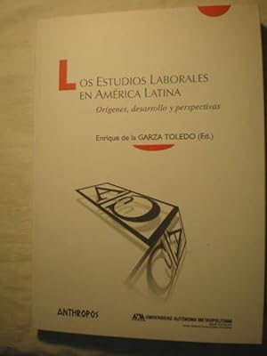 Imagen del vendedor de Los estudios laborales en Amrica Latina. Orgenes, desarrollo y perspectivas a la venta por Librera Antonio Azorn