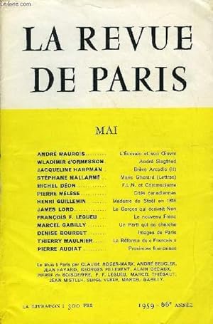 Seller image for REVUE DE PARIS 66e ANNEE N5 -ANDR MAUROIS. L'crivain et son oeuvre WLADIMIR d ORMESSON Andr Siegfried JACQUELINE HARPMAN .Brve Arcadie (il) STPHANE MALLARM .Marie Gherard (Lettres) MICHEL DON .F.L.N. et Communisme for sale by Le-Livre