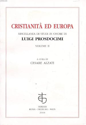 Bild des Verkufers fr CRISTIANITA' ED EUROPA, VOL. II, MISCELLANEA DI STUDI IN ONORE DI LUIGI PROSDOCIMI zum Verkauf von Le-Livre