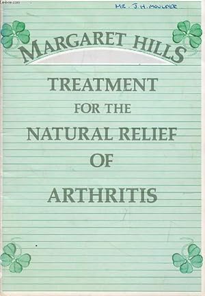 Bild des Verkufers fr TREATMENT FOR THE NATURAL RELIEF OF ARTHRITIS zum Verkauf von Le-Livre