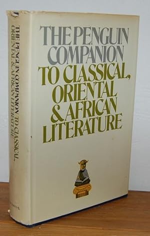 Seller image for THE PENGUIN COMPANION TO CLASSICAL, ORIENTAL & AFRICAN LITERATURE for sale by EL RINCN ESCRITO