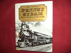 Seller image for Pennsy, Steam and Semaphores. for sale by BookMine