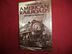 Seller image for The Story of American Railroads. for sale by BookMine