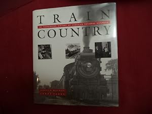 Seller image for Train Country. An Illustrated History of Canadian National Railways. for sale by BookMine