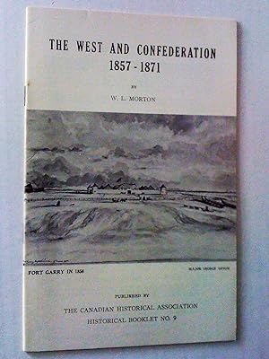 The West and Confederation 1857-1871