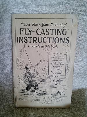 Bild des Verkufers fr Weber "Moviegram" Method of Fly Casting Instructions complete in this book zum Verkauf von Prairie Creek Books LLC.