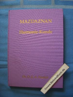 Imagen del vendedor de Mazdaznan-Harmonie-Kunde. nach O. Z. A. Hanish. In dt. Sprache bearb. und hrsg. von Otto Rauth a la venta por Antiquariat BehnkeBuch