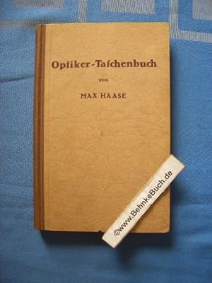 Optiker-Taschenbuch : Die kleine Fachlehre des Augenoptikers mit eine Einführung in die Lehre vom...