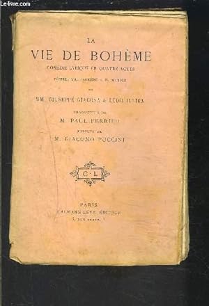 Bild des Verkufers fr LA VIE DE BOHEME- COMEDIE LYRIQUE EN QUATRE ACTES zum Verkauf von Le-Livre