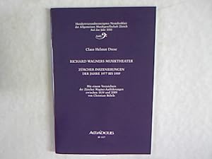 Bild des Verkufers fr Richard Wagners Musiktheater. Zrcher Inszenierungen der Jahre 1977 bis 1989. Mit einem Verz. der Zrcher Wagner-Auffhrungen zwischen 1834 und 2009 von Christian Bhrle. zum Verkauf von Antiquariat Bookfarm