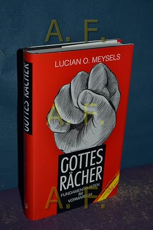 Image du vendeur pour Gottes Rcher : religise Fundamentalisten im Vormarsch. mis en vente par Antiquarische Fundgrube e.U.