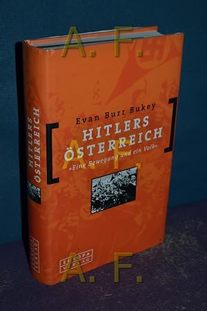 Seller image for Hitlers sterreich : Eine Bewegung und ein Volk. [Aus dem Amerikan. von Norbert Juraschitz] for sale by Antiquarische Fundgrube e.U.