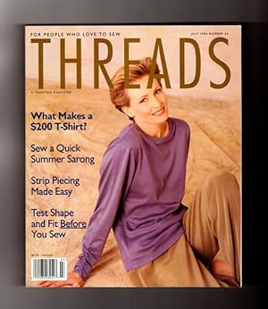 Taunton's Threads Magazine - July, 1996, No. 65. $200 T-Shirt; Quick Summer Sarongs; Strip Piecin...