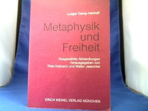 Bild des Verkufers fr Metaphysik und Freiheit : ausgew. Abh. Hrsg. von Theo Kobusch u. Walter Jaeschke zum Verkauf von Antiquariat Michael Solder