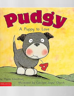 Imagen del vendedor de Pudgy: A Puppy to Love a la venta por TuosistBook