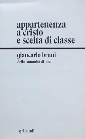Bild des Verkufers fr Appartenenza a Cristo e scelta di classe.: 2. ed. zum Verkauf von Studio Bibliografico Adige