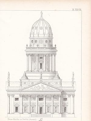 Neue Kirche zu Berlin, Deutscher Dom, Gendarmenmarkt, Umrisskupfer um 1850 mit Aufriss der Kirche...