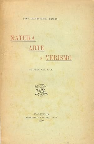 Natura, Arte e Verismo. Studio critico.