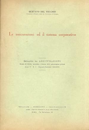 Seller image for Le assicurazioni ed il sistema corporativo. for sale by Libreria Oreste Gozzini snc