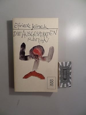 Bild des Verk�ufers f�r Die Ausgesperrten. zum Verkauf von Druckwaren Antiquariat