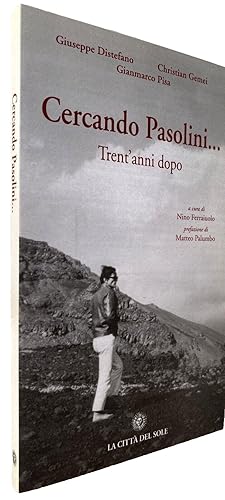 Imagen del vendedor de CERCANDO PASOLINI. TRENT'ANNI DOPO a la venta por CivicoNet, Libreria Virtuale