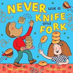 Seller image for Never Use a Knife and Fork (Paperback) for sale by AussieBookSeller