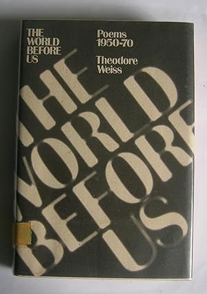 Seller image for The World Before Us: Poems 1950-70. for sale by Monkey House Books