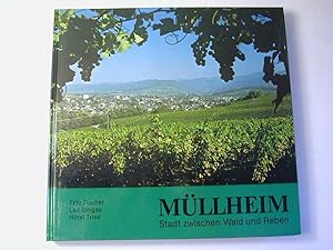 Seller image for Mllheim : Stadt zwischen Wald u. Reben for sale by Antiquariat Fuchseck