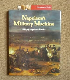 Immagine del venditore per Napoleon's Military Machine venduto da Diplomatist Books