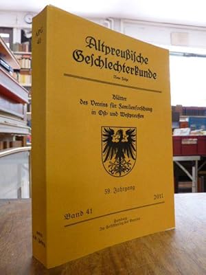 Bild des Verkufers fr Altpreuische Geschlechterkunde APG - Bltter des Vereins fr Familienforschung in Ost- und Westpreuen, Neue Folge, Band 41, 59. Jahrgang 2011, zum Verkauf von Antiquariat Orban & Streu GbR