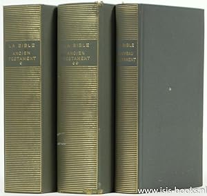 Image du vendeur pour La Bible. Ancien Testament. dition publie sous la direction d'Edouard Dhorme. La Bible. Nouveau Testament. Introduction par Jean Grosjean. Textes traduits, prsents et annots par Jean Grosjean et Michel Lturmy avec la collaboration de Paul Gros. 3 volumes. mis en vente par Antiquariaat Isis