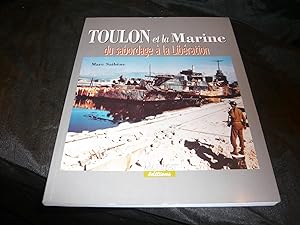 Imagen del vendedor de Toulon Et La Marine Du Sabordage A La Libration a la venta por librairie ESKAL