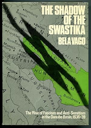 Seller image for The Shadow of the Swastika: The Rise of Fascism and Anti-Semitism in the Danube Basin, 1936-1939 for sale by Book Happy Booksellers