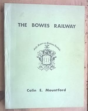 Seller image for The Bowes Railway for sale by The Book House  (PBFA)